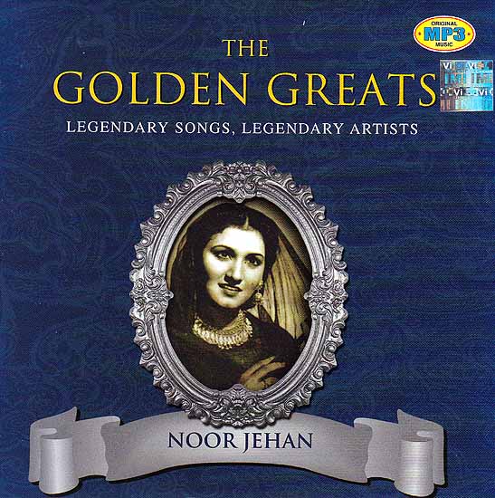 The Golden Greats (Legendary Songs, Legendary Artists): Noor Jehan (MP3)