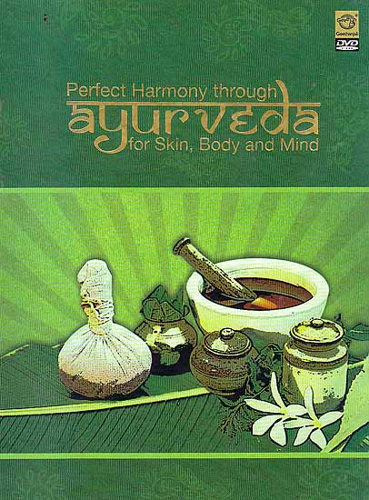 Perfect Harmony Through Ayurveda (For Skin, Body and Mind)  (DVD)