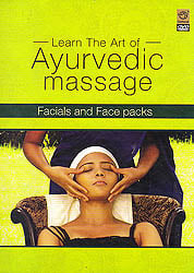 Learn The Art of Ayurvedic Massage (Facials And Face Packs) (DVD)