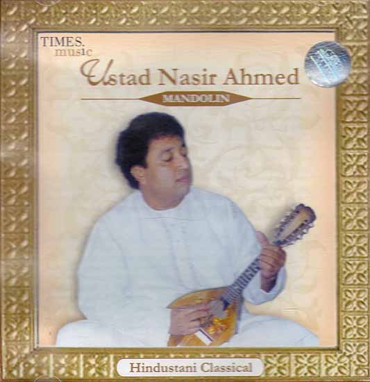 Ustad Nasir Ahmed (Mandolin) (Hindustani Classical) (Audio CD)