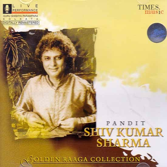 Pandit Shiv Kumar Sharma (Golden Raaga Collection) (Audio CD)