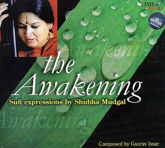The Awakening: Sufi Expressions by Shobha Mudgul (Audio CD)