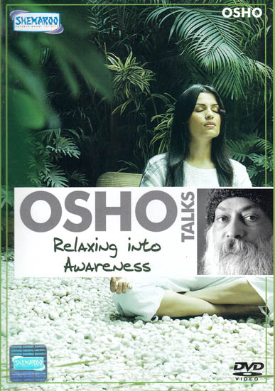 Osho Talks: Relaxing Into Awareness (DVD)