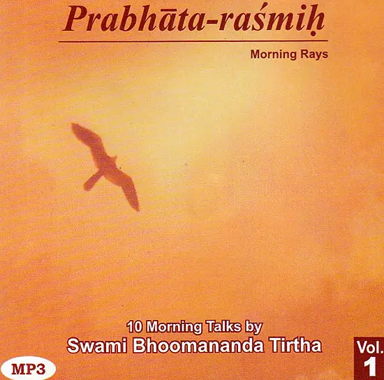 Prabhata-Rasmih: (Morning Rays) 10 Morning Talks (MP3)