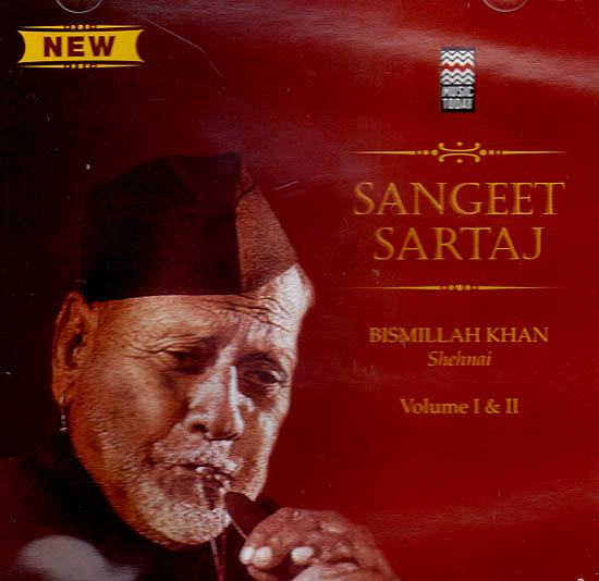 Sangeet Sartaj Bismillah Khan: Shehnai (Vol. I & III) (Audio CD)