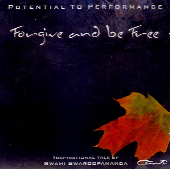 Forgive And Be Free: Potential to Performance (Audio CD) - Inspirational Talk