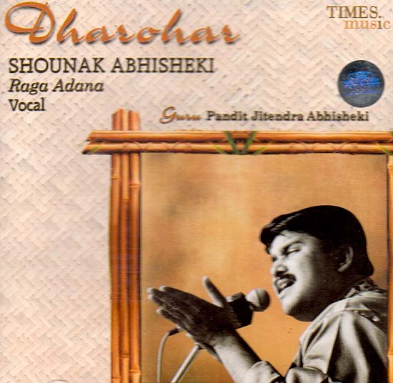 Dharohar Shounak Abhisheki Raga Adana (Audio CD)