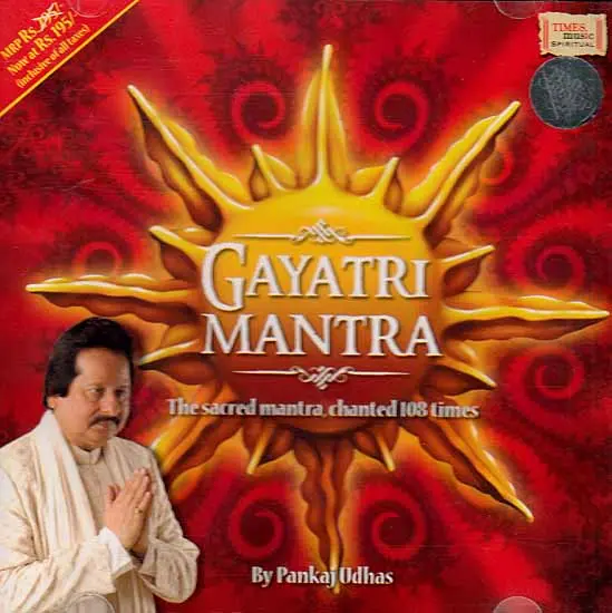 Gayatri Mantra The Sacred Mantra, Chanted 108 Times (Audio CD)