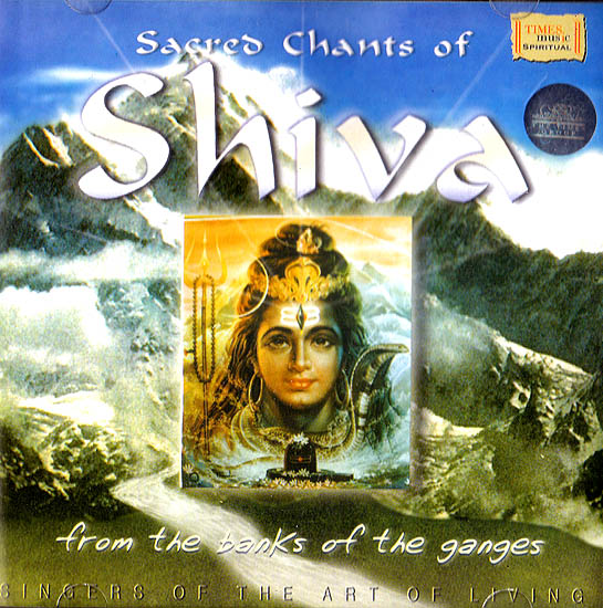 Sacred Chants of Shiva: From the Banks of Ganges (Audio CD)