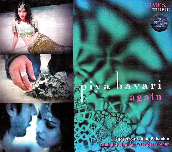 Piya Bavari Again (Audio CD)