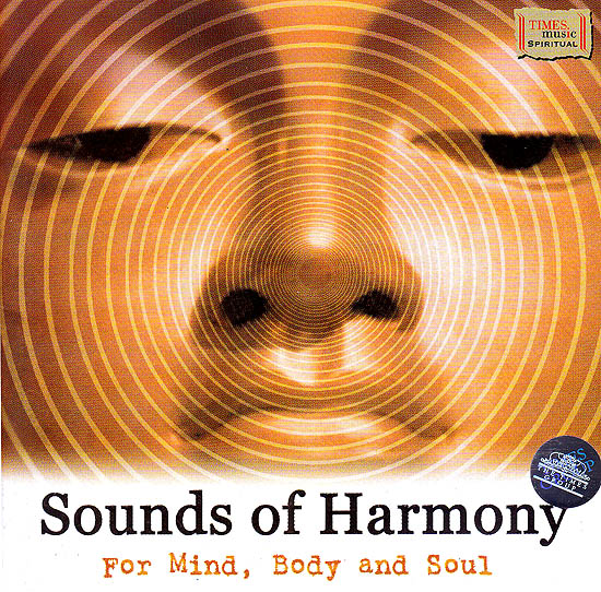 Sounds of Harmony: For Mind, Body and Soul   (Audio CD)