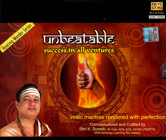 Unbeatable: Success In All Ventures: Vedic Mantras Rendered with Perfection (Audio CD)