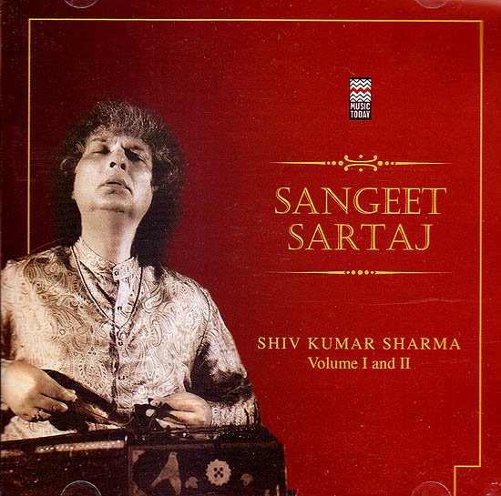 Sangeet Sartaj: Shiv Kumar Sharma (Set of 2 Audio CDs)