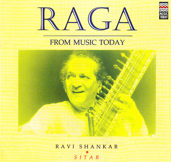 Raga From Music Today: Ravi Shankar (Sitar) (Audio CD)