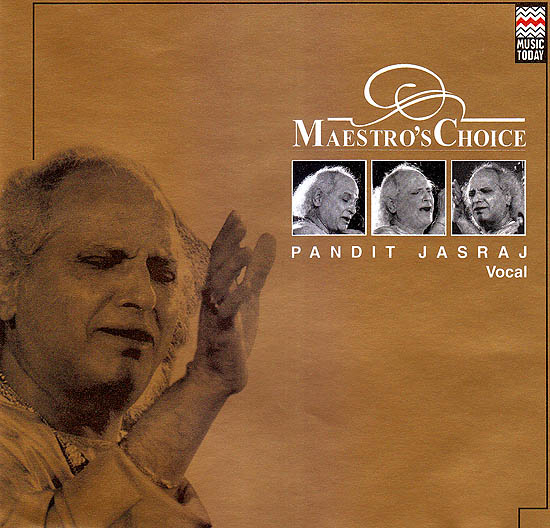 Maestro’s Choice: Pandit Jasraj (Vocal) (Audio CD)