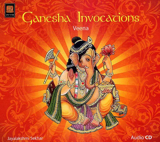 Ganesha Invocations: Veena  (Audio CD)