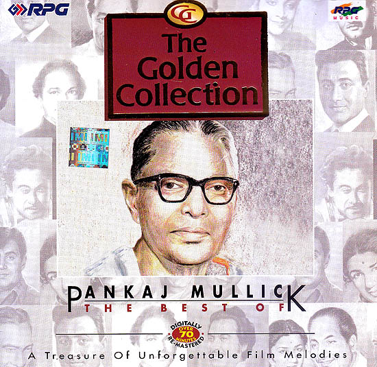 The Best of Pankaj Mullick: A Treasure of Unforgettable Film Melodies (The Golden Collection) (Audio CD)