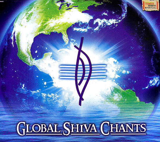 Global Shiva Chants (Audio CD)