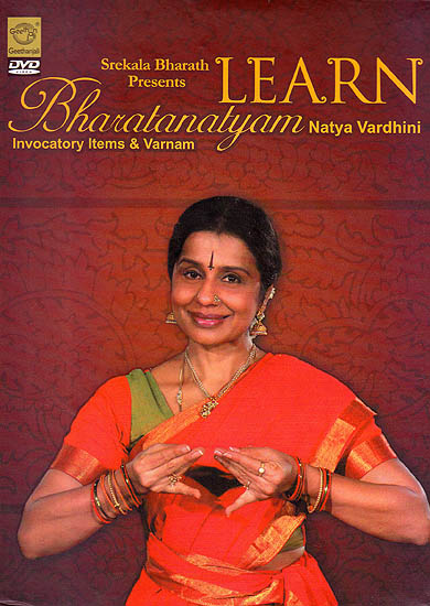 Learn Bharatanatyam: Natya Vardhini - Invocatory Items & Varnam (DVD)