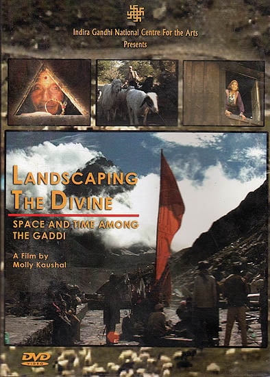 Landscaping The Divine: Space and Time Amongst the Gaddi (DVD)