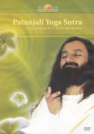 Patanjali Yoga Sutra: Commentary by H.H. Sri Sri Ravi Shankar (Set of 6 DVDs)