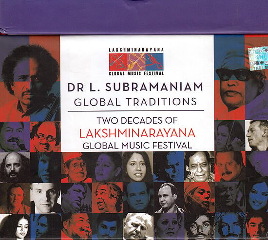 Dr. L. Subramaniam Global Traditions: Two Decades of Lakshminarayana Glorbal Music Festival (Set of 10 DVDs)