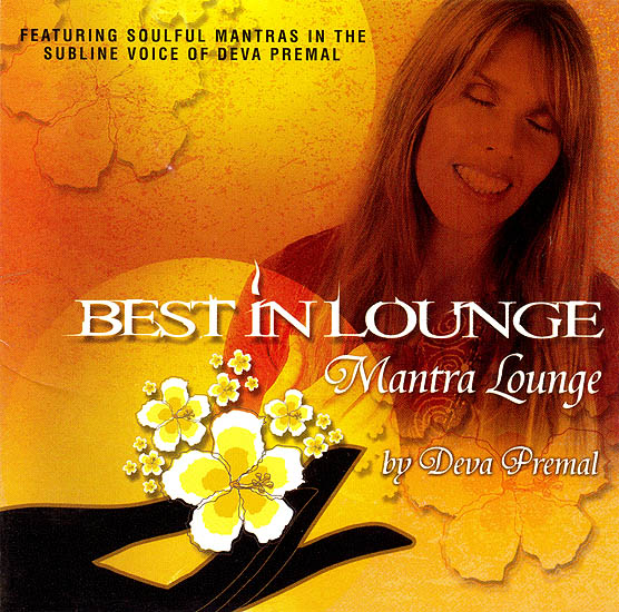 Best In Lounge: Mantra Lounge -Featuring Soul Ful Mantras In the Subline Voice of Deva Premal  (Audio CD)
