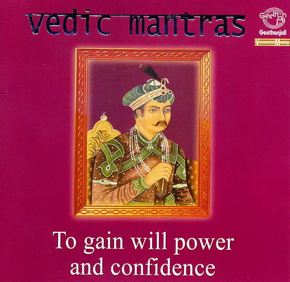 Vedic Mantras: To Gain Will Power and Confidence (Audio CD)