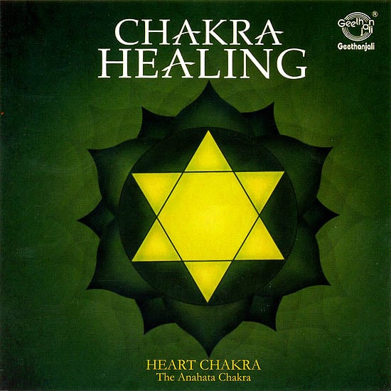 Chakra Healing: Heart Chakra (The Anahata Chakra (Audio CD)