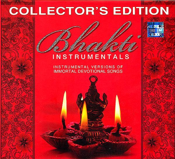 Bhakti (Instrumental Versions of Immortal Devotional Songs) ( Set of 3 Audio CDs)