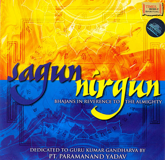 Sagun Nirgun (Bhajans In Reverence To The Almighty) (Audio CD)