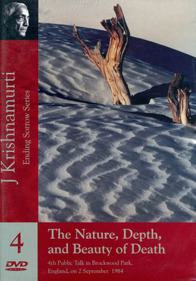 J. Krishnamurti: The Nature, Depth, and Beauty of Death (Ending Sorrow Series) (DVD) | J. Krishnamurti<br>Krishnamurti Foundation Trust Ltd. (1984)<br>69 Minutes Approx