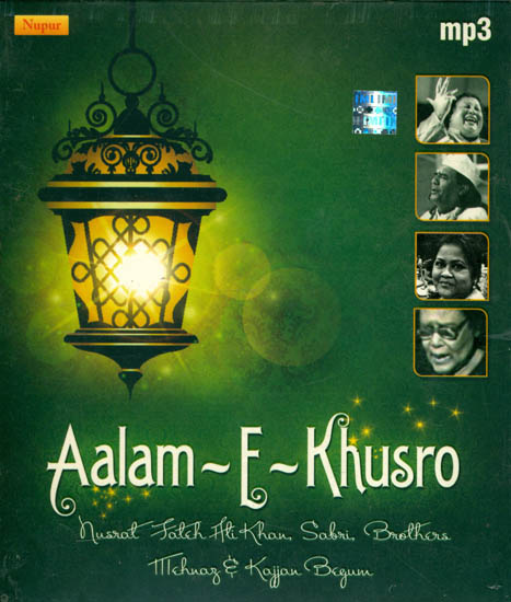 Aalam-E-Khusro (Nusrat Fateh Ali Khan Sabri, Brothers mehnaz and Kajjan Begum) (MP3 CD)