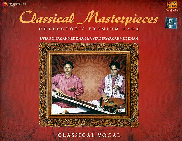 Classical Masterpieces (Ustad Niyaz Ahmed Khan and Ustad Fayyaz Ahmed Khan) (Collector’s Premium Pack) (Set of Two Audio CD)