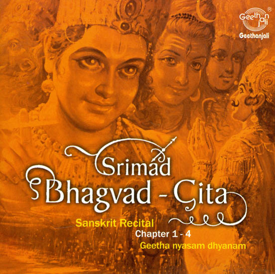 Srimad Bhagvad-Gita: Geetha Nyasam Dhyanam - Chapter 1-4 (Audio CD)