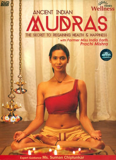 Ancient Indian Mudras (The Secret to Regaining Health and Happiness) (DVD)