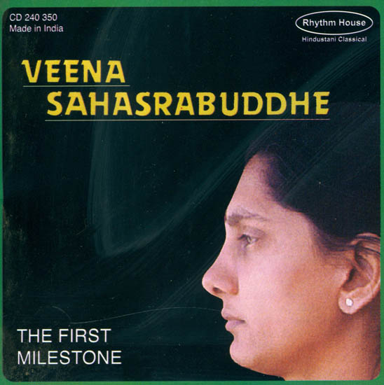 Veena Sahasrabuddhe: The First Milestone (Audio CD)