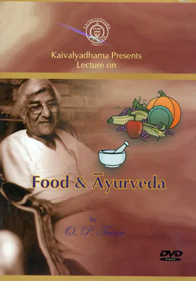Kaivalyadhama Presents Lecture on Food and Ayurveda (DVD)