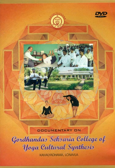 Documentary on Gordhandas Seksaria College of Yoga Cultural Synthesis (DVD)