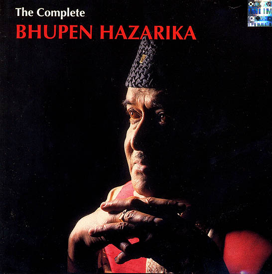 The Complete Bhupen Hazarika (Audio CD)