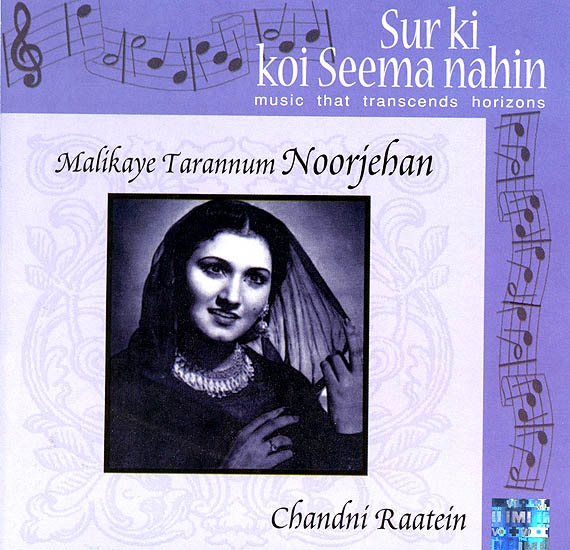Malikaye Tarannum Noorjehan: (Music that Transcends Horizons - Chandni Raatein) (Audio CD)
