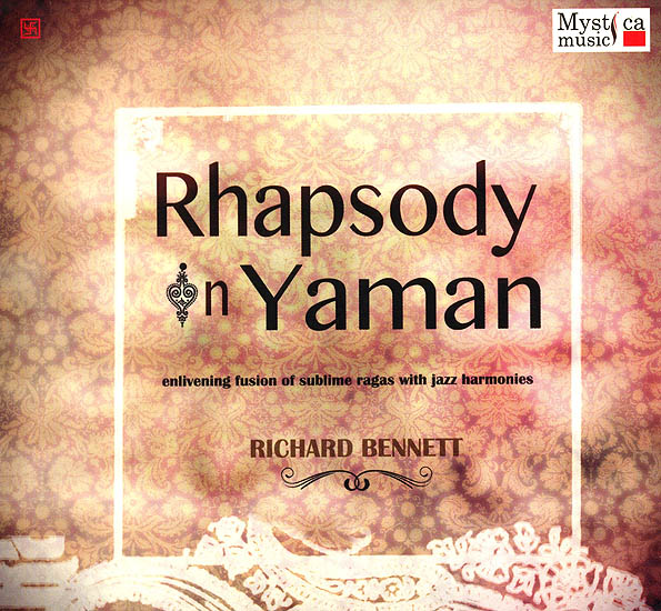 Rhapsody In Yaman (Enlivening fusion of Sublime Ragas with Jazz Harmonies) (Audio CD)
