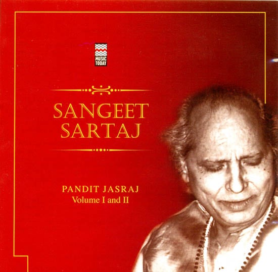 Pandit Jasraj (Sangeet Sartaj) (Set of 2 Audio CDs)