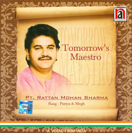 Tomorrow’s Maestro Pt. Rattan Mohan Sharma (Raag Puriya & Megh) (Audio CD)