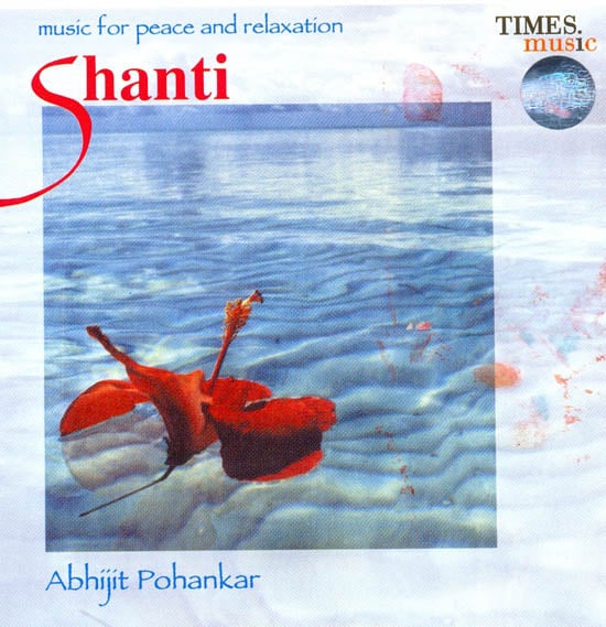Shanti (Music for Peace and Relaxation) (Audio CD)