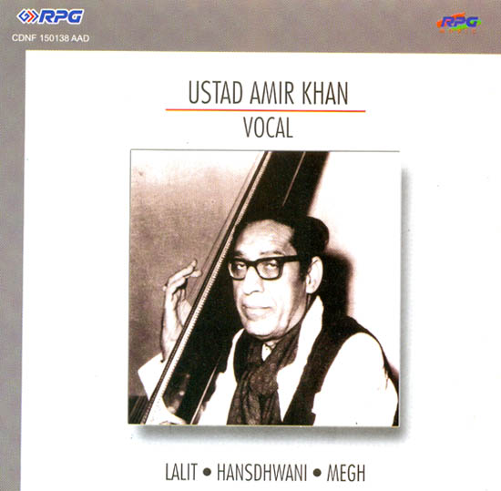 Ustad Amir Khan (Vocal) (Lalit, Hansdhwani, Megh) (Audio CD)
