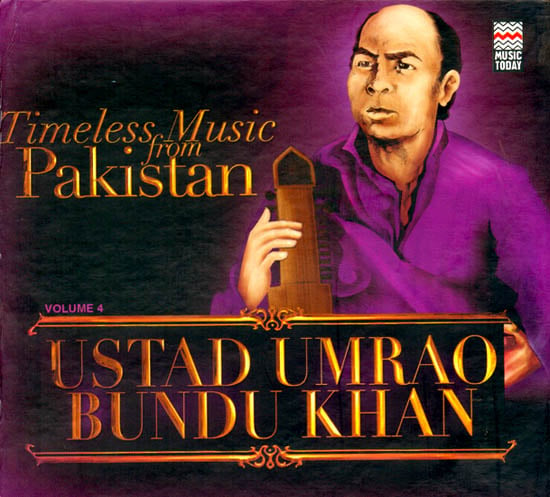 Timeless Music from Pakistan (Ustad Umrao Bundu Khan) (Audio CD)