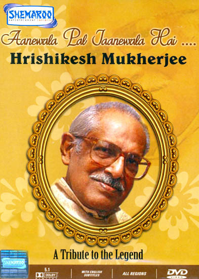 Aanewale Pal Jaanewala Hai... “Hrishikesh Mukherjee” (A Tribute to the Legend) (DVD)