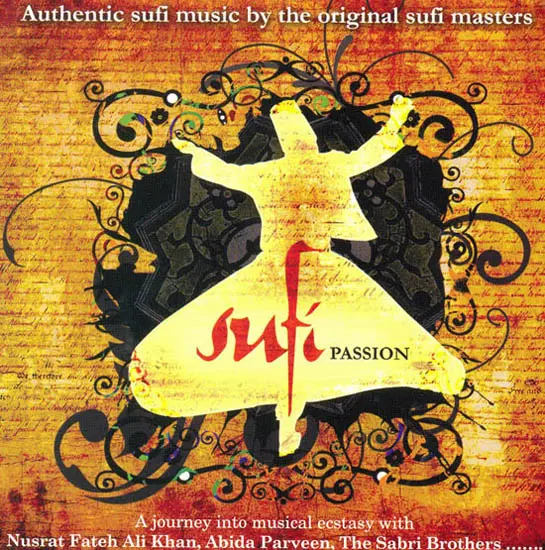Sufi Passion: Authentic Sufi Music By The Original Sufi Masters (Set of 2 Audio CDs)