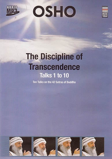 The Discipline Of Transcendence: Ten Talks On The 42 Sutras Of Buddha  (Audio MP3)